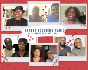Street Soldiers Radio: A Salute to Black Love